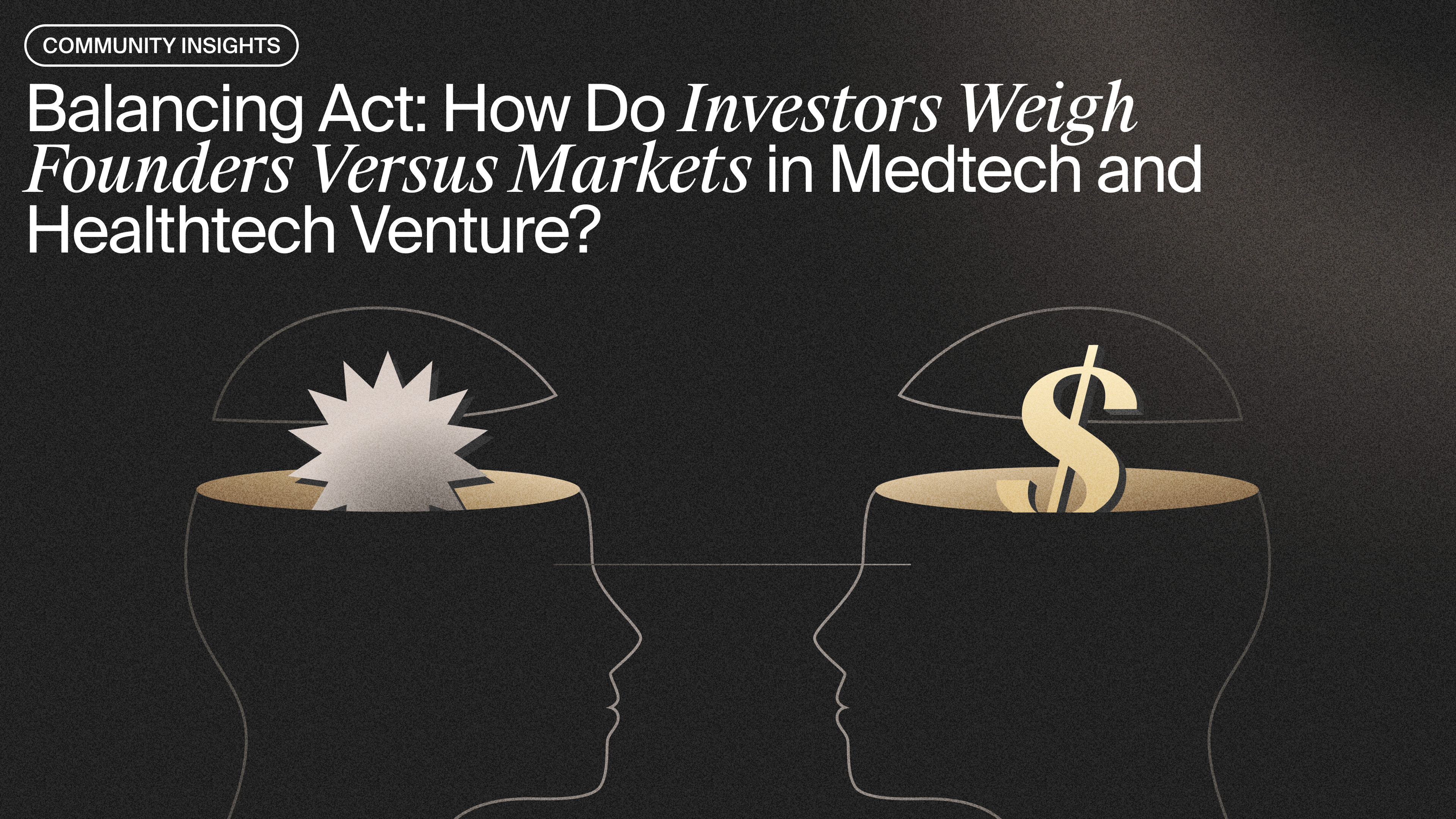 Founder vs Market, medical device venture capital